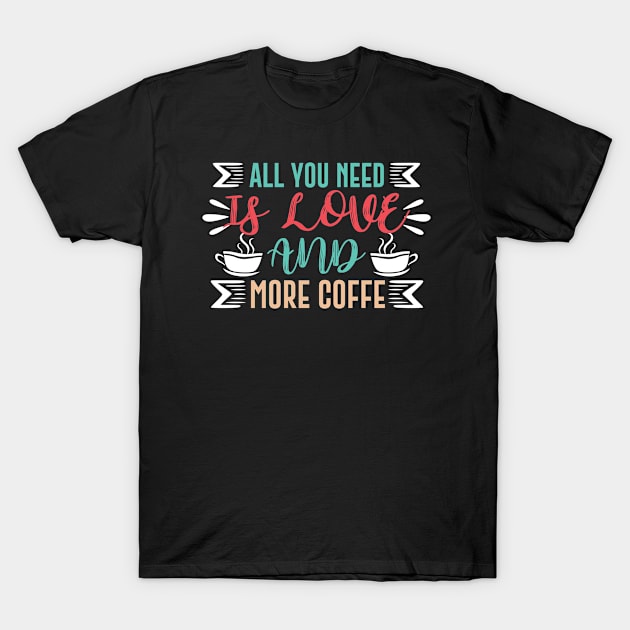 i love coffee T-Shirt by peace and love